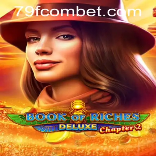 Explore Book of Riches Deluxe Chapter 2 and 79fcom PH Login